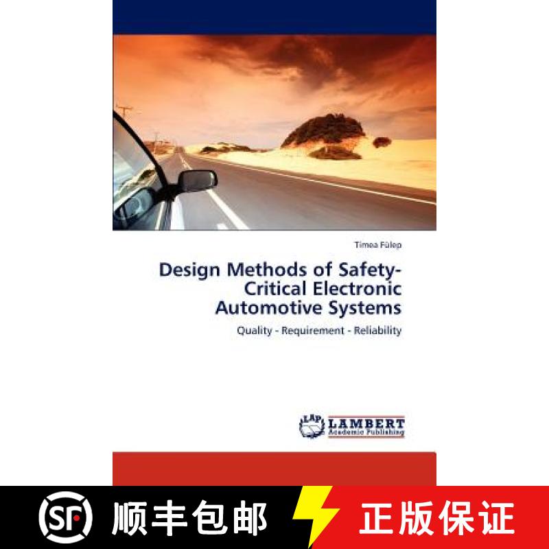 【3-4周达】Design Methods of Safety-Critical Electronic Automotive Systems [9783659299834]