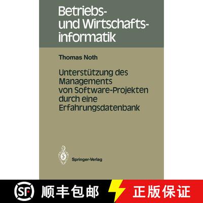【3-4周达】Unterstützung des Managements von Software-Projekten durch eine Erfahrungsdatenbank [9783540178422]