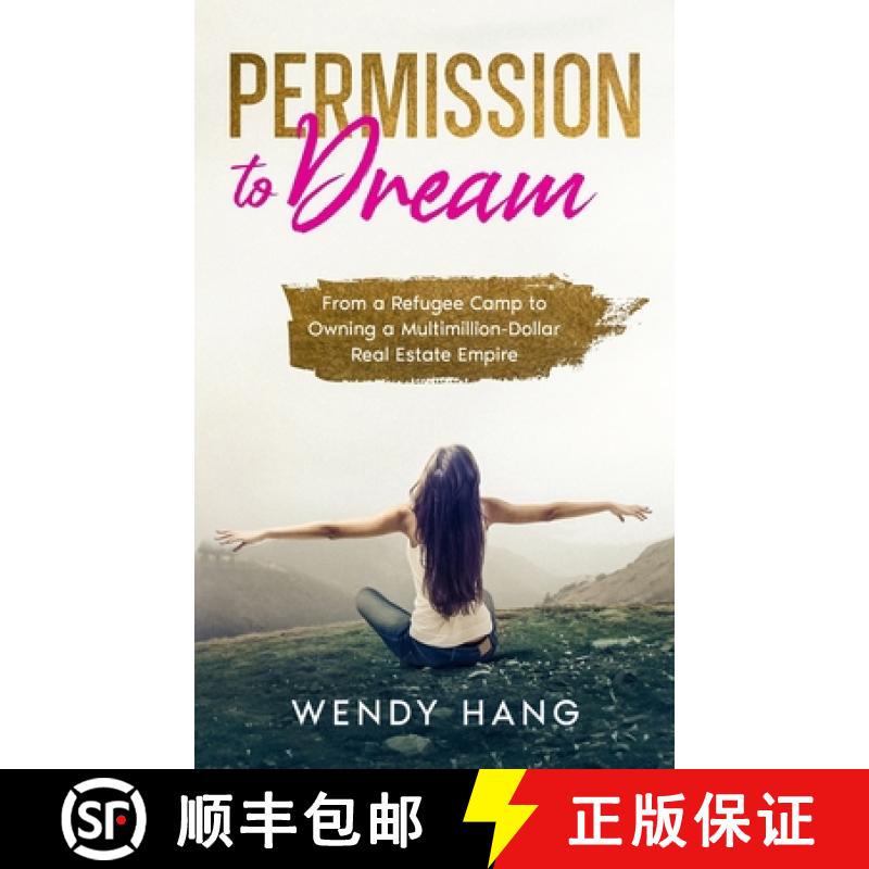 预订 Permission to Dream: From a Refugee Camp to Owning a Multimillion-Dollar Real Estate Empire [9781958667002]