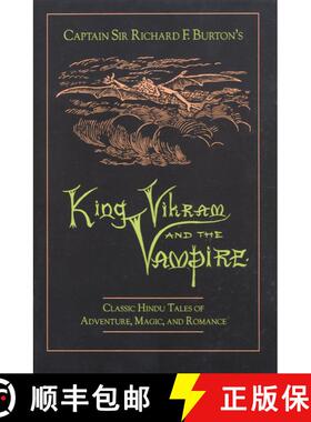 【3-4周达】Captain Sir Richard F.Burton's King Vikram and the Vampire: Classic Hindu Tales of Adventu... [9780892814756]