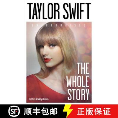 【3-4周达】Taylor Swift: Unauthorized: The Whole Story [9780007544219]