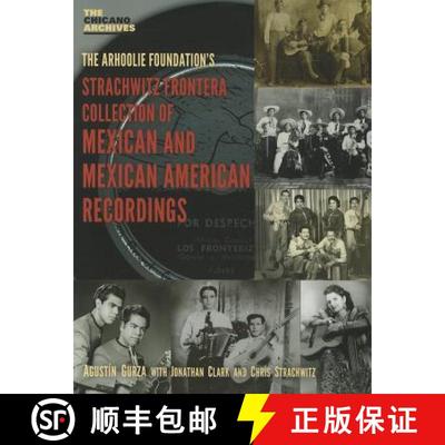 【3-4周达】The Arhoolie Foundation's Strachqitz Frontera Collection of Mexican and Mexican American R... [9780895511485]