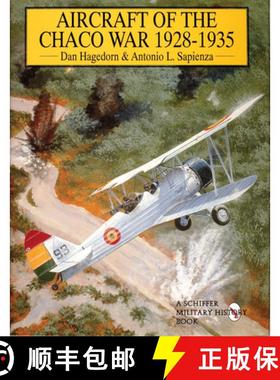 【3-4周达】Aircraft of the Chaco War, 1928-1935 [9780764301469]