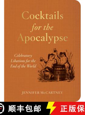【3-4周达】Cocktails for the Apocalypse: Celebratory Libations for the End of the World [9781682689394]