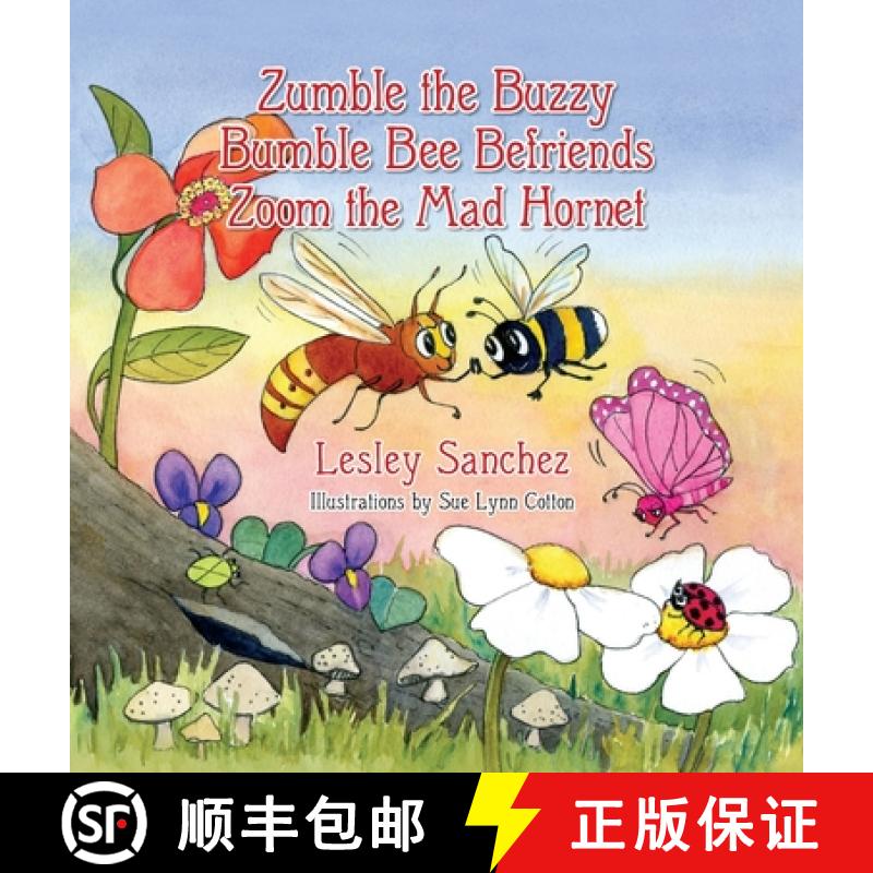 预订 Zumble the Buzzy Bumble Bee Befriends Zoom the Mad Hornet [9781614938057]
