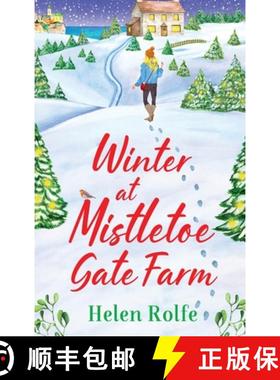 【3-4周达】Winter at Mistletoe Gate Farm: An uplifting, feel-good read from bestseller Helen Rolfe [9781804155967]