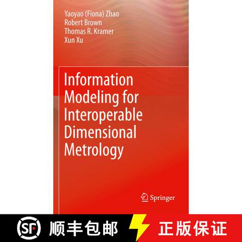 【3-4周达】Information Modeling for Interoperable Dimensional Metrology [9781447160298]