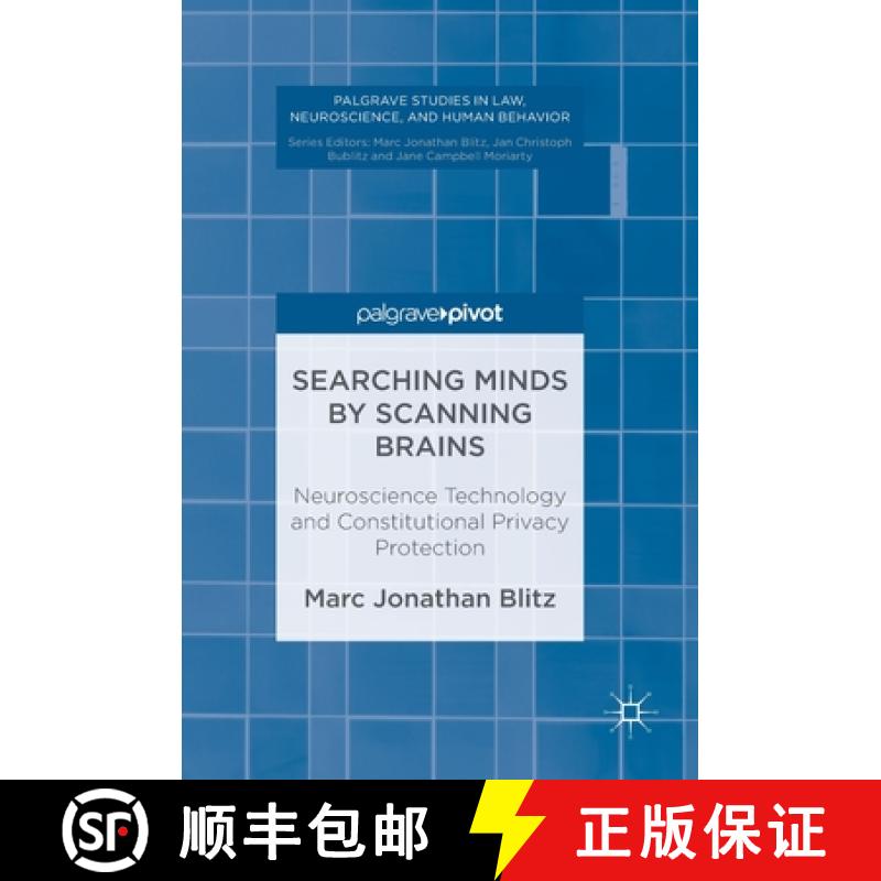 【3-4周达】Searching Minds by Scanning Brains : Neuroscience Technology and Constitutional Privacy Pr... [9783319500034]