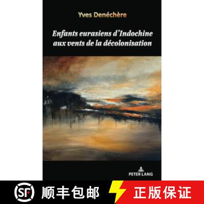 预订 Enfants eurasiens d'Indochine aux vents de la decolonisation [9783034349093]