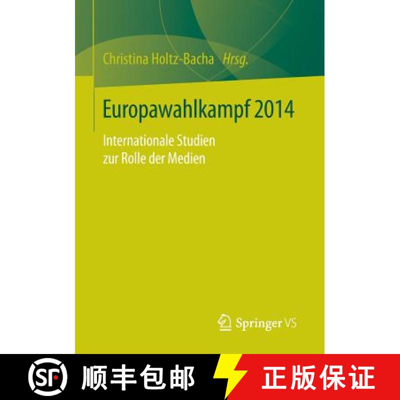 【3-4周达】Europawahlkampf 2014 : Internationale Studien zur Rolle der Medien [9783658110192]
