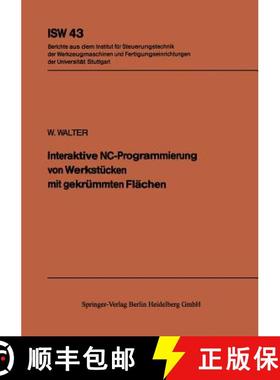 【3-4周达】Interaktive NC-Programmierung von Werkstücken mit gekrümmten Flächen [9783540115038]