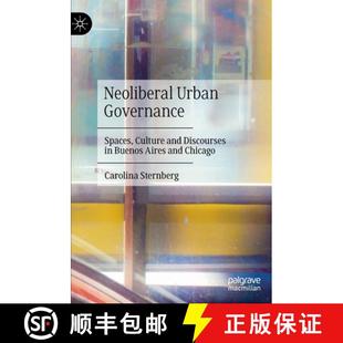 Urban Culture Neoliberal Aires 9783031217173 Buenos Governance 4周达 Discourses and Spaces Chicago