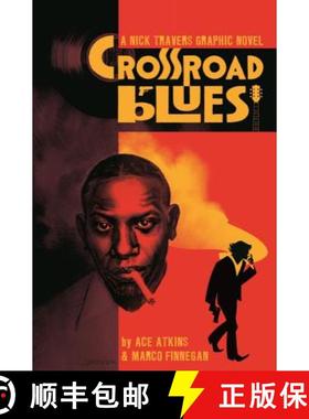 【3-4周达】Crossroad Blues: A Nick Travers Graphic Novel [9781534306486]