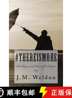 预订 #ThereIsMore: Hashtags and Heartfelt Hopes [9780615969244]