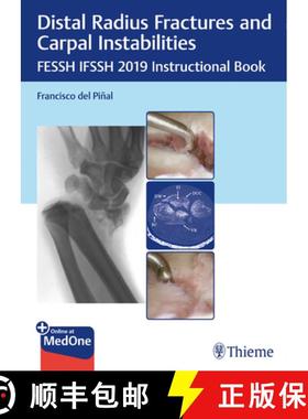 【3-4周达】Distal Radius Fractures and Carpal Instabilities: Fessh Ifssh 2019 Instructional Book [9783132423794]