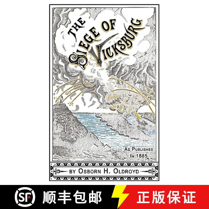 【3-4周达】A Soldier's Story Of The Siege of Vicksburg [9781582188416]