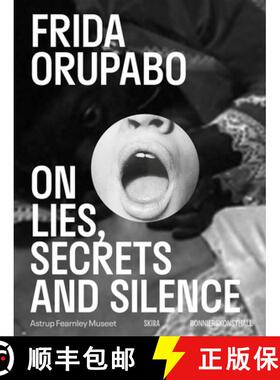 【3-4周达】Frida Orupabo: On Lies, Secrets and Silence [9788857253107]