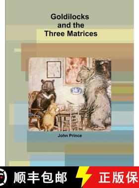 【3-4周达】Goldilocks and the Three Matrices [9781365043086]