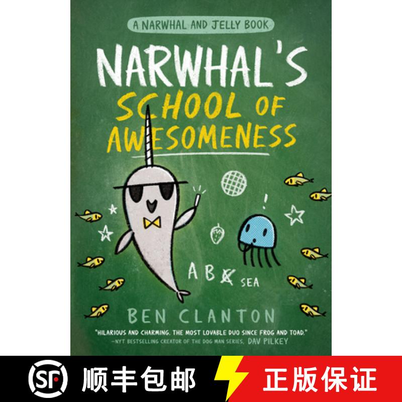 【3-4周达】Narwhal's School of Awesomeness (a Narwhal and Jelly Book #6) [9780735262546]