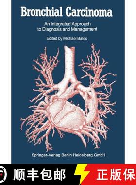 【3-4周达】Bronchial Carcinoma : An Integrated Approach to Diagnosis and Management [9781447135180]
