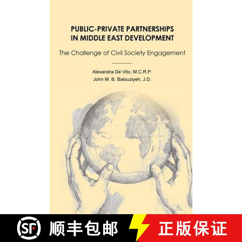 【3-4周达】Public-Private Partnerships in Middle East Development: The Challenge of Civil Society Eng... [9781681090023]