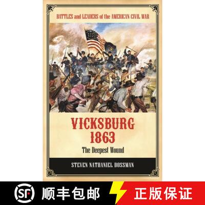 【3-4周达】Vicksburg 1863: The Deepest Wound [9780313396014]