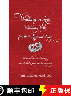 【3-4周达】Walking in Love: Wedding Vows for that Special Day: (Caminando en el amor: votos de boda p... [9780980105261]