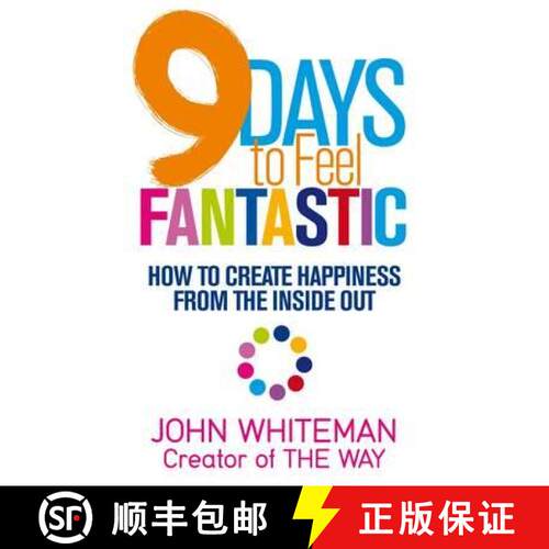 【3-4周达】9 Days to Feel Fantastic: How to Create Happiness from the Inside Out [9781848508095]