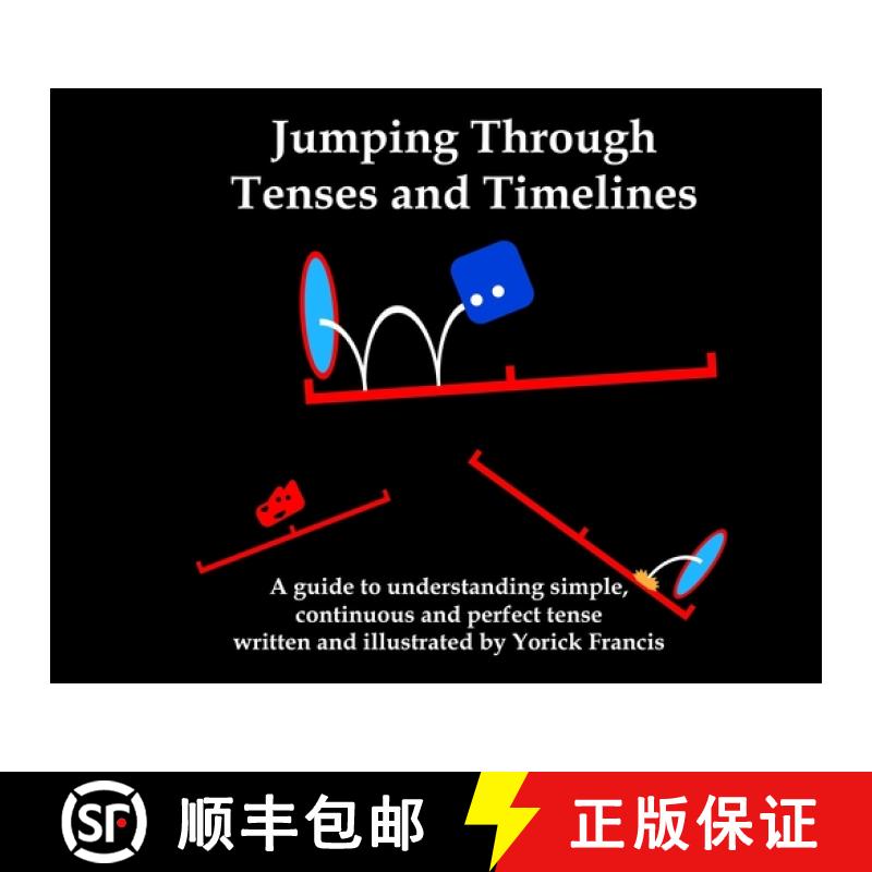 【3-4周达】Jumping Through Tenses and Timelines: A guide to understanding simple, continuous and perf... [9780645459005]
