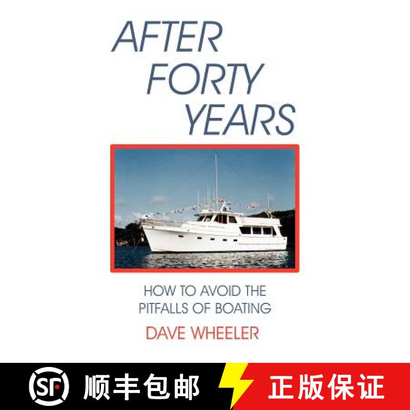 【2-3周达】After Forty Years: How to Avoid the Pitfalls of Boating [9781892216441]