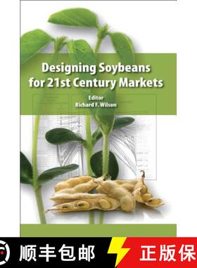 【3-4周达】Designing Soybeans for 21st Century Markets [9780983079101]
