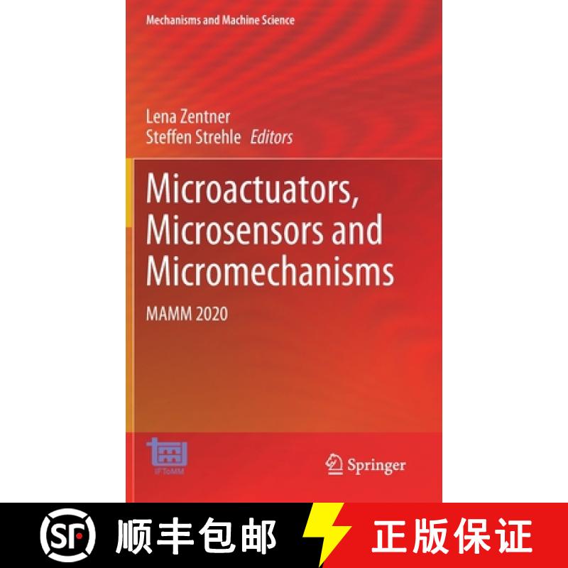 【3-4周达】Microactuators, Microsensors and Micromechanisms : MAMM 2020 [9783030616519]