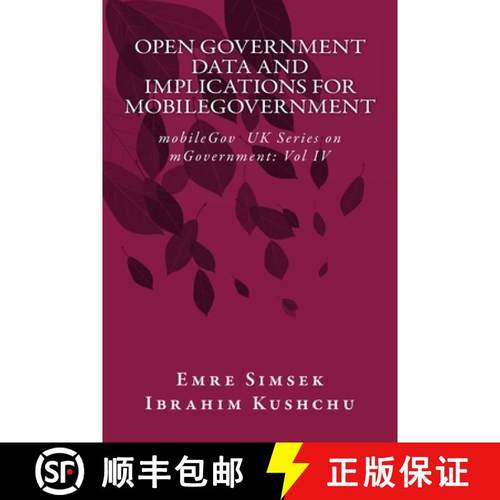预订 Open Government Data and Implications for mobileGovernment: Towards a More Transparent and Effic... [9781912037704]