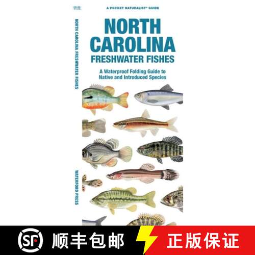 【3-4周达】North Carolina Freshwater Fishes: A Waterproof Folding Guide to Native and Introduced Species [9781620055595]
