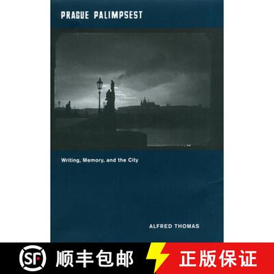 【3-4周达】Prague Palimpsest – Writing, Memory, and the City [9780226795409]