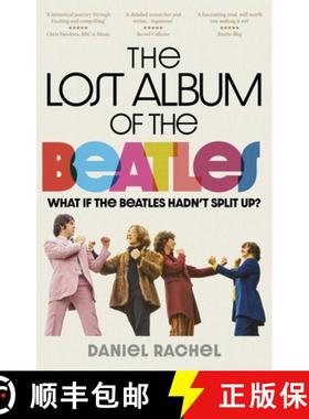 【3-4周达】The Lost Album of The Beatles : What if the Beatles hadn't split up? [9781788403221]