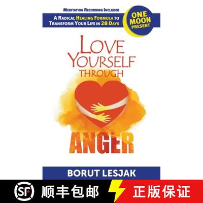 【3-4周达】Love Yourself Through Anger: One Moon Present, A Radical Healing Formula to Transform Your... [9789617100532]