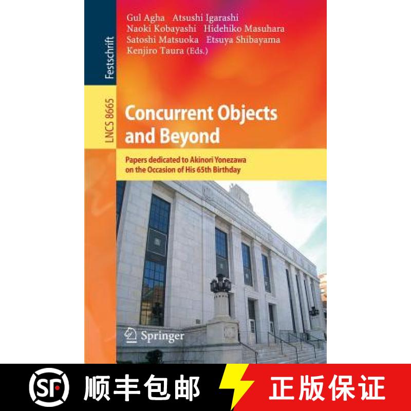 【4周达】Concurrent Objects and Beyond : Papers dedicated to Akinori Yonezawa on the Occasion of His ... [9783662444702]