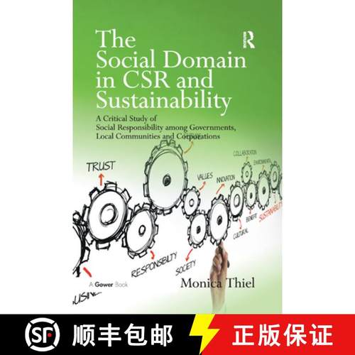 【3-4周达】The Social Domain in Csr and Sustainability: A Critical Study of Social Responsibility Amo... [9780367880712]