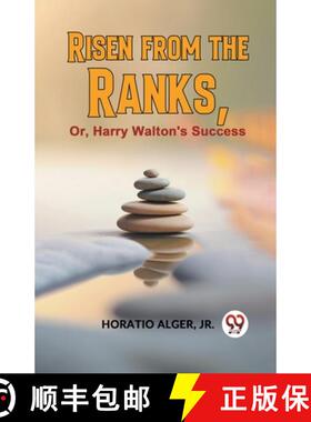 【3-4周达】Risen from the Ranks Or, Harry Walton's Success (Edition2023) [9789359396040]