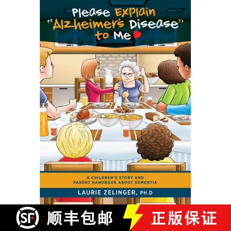 【3-4周达】Please Explain Alzheimer's Disease to Me: A Children's Story and Parent Handbook About Dem... [9781615995929]