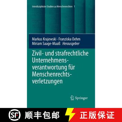 【3-4周达】Zivil- und strafrechtliche Unternehmensverantwortung für Menschenrechtsverletzungen (1. A... [9783662550151]