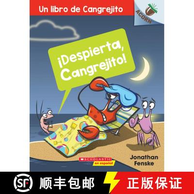 【3-4周达】Un ¡Despierta, Cangrejito! (Wake Up, Crabby!): Un Libro de la Serie Acornvolume 3 [9781338631036]