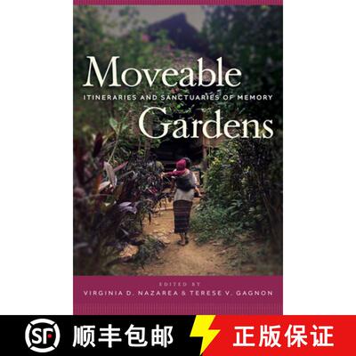 【3-4周达】Moveable Gardens: Itineraries and Sanctuaries of Memory [9780816542215]