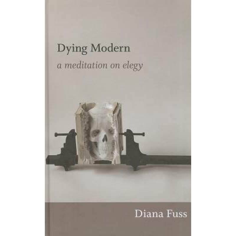 预订 dying modern: a meditation on elegy [9780822353751]