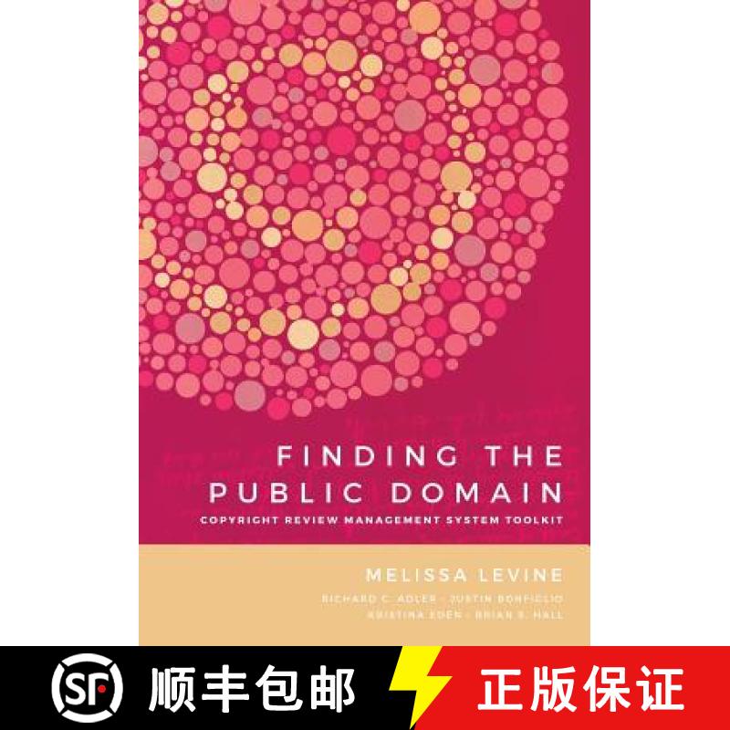 【2-3周达】Finding the Public Domain: Copyright Review Management System Toolkit [9781607853732]