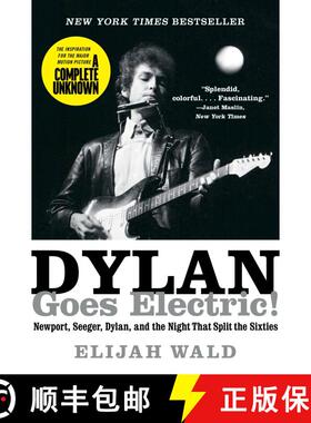 【3-4周达】Dylan Goes Electric!: Newport, Seeger, Dylan, and the Night That Split the Sixties [9780062366696]