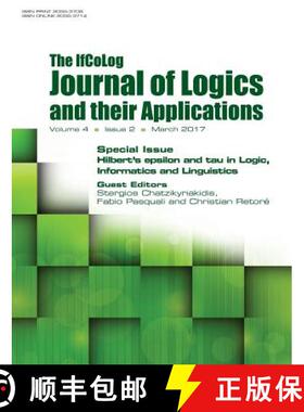 【3-4周达】Ifcolog Journal of Logics and their Applications. Hilbert's epsilon and tau in Logic, Info... [9781848902343]