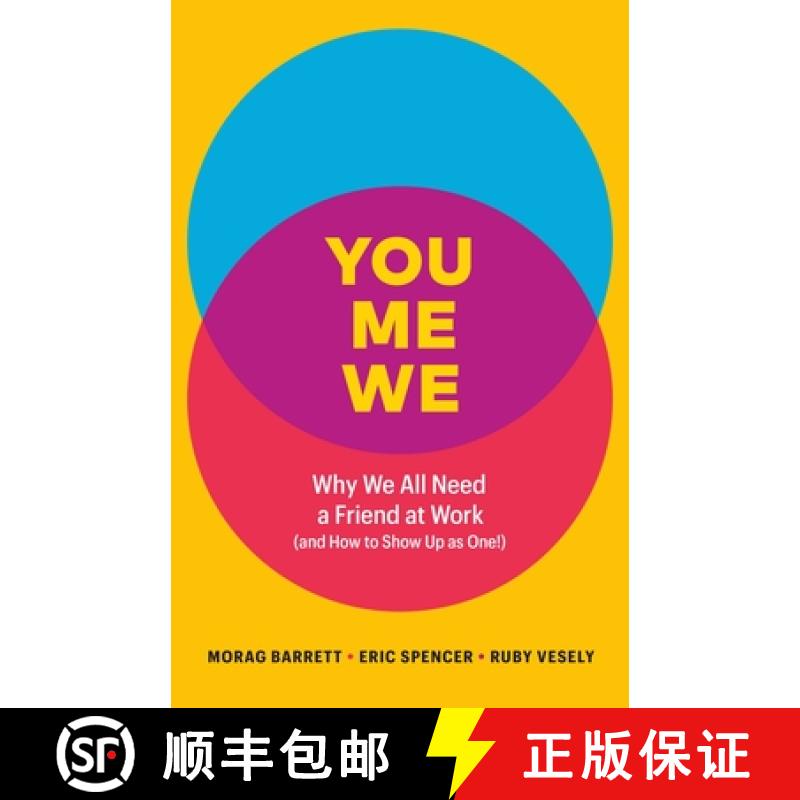 【3-4周达】You, Me, We: Why We All Need to Be a Friend at Work (and How to Show Up as One!) [9781774582039]
