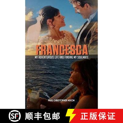 【3-4周达】Francesca: My Adventurous Life and Finding My Soulmate [9798295842283]